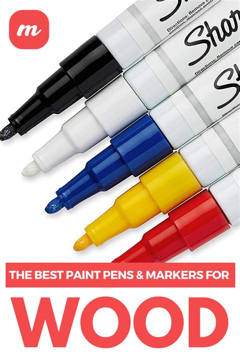 The Best Markers And Paint Pens For Working On Wood | Paint pens, Best pens, Sharpie crafts