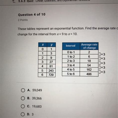 These tables represent an exponential function. Find the average rate of change for the interval ...