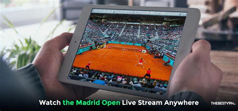 Watch the Madrid Open Live Stream 2023 - With our guide | TheBestVPN.in