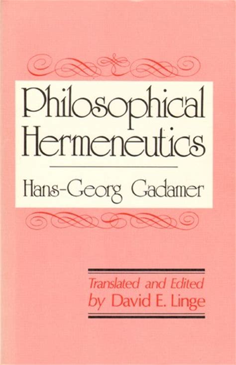 Philosophical hermeneutics by Hans-Georg Gadamer | Open Library