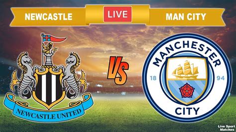 ⚽ NEWCASTLE UNITED vs MANCHESTER CITY 🔴 Live Stream Football - FA Cup ...