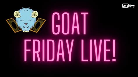 Goat Friday Live! - YouTube