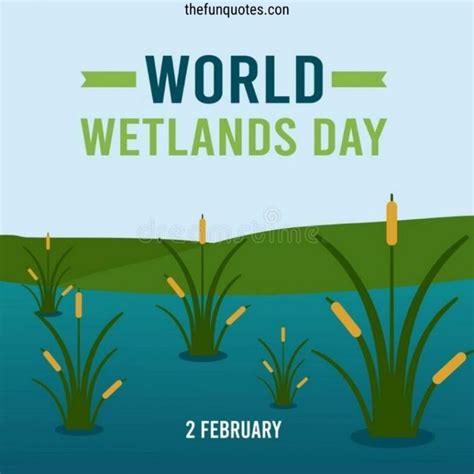 World Wetland Day: 20+ Messages Quotes and Greetings | Happy World ...