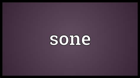 Sone Meaning - YouTube