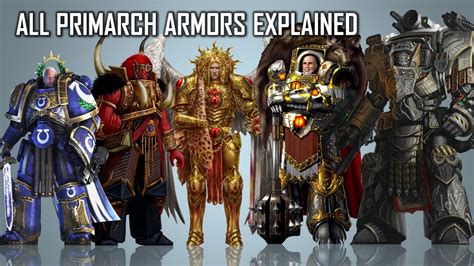 List of all types of Primarch's Armour in Warhammer 40K - YouTube