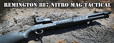 Remington 887 Nitro Mag Tactical Review | Gun Blog