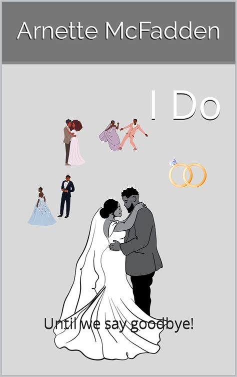 Amazon.com: I Do: Until we say goodbye (Chosen Book 2) eBook : McFadden, Arnette: Kindle Store