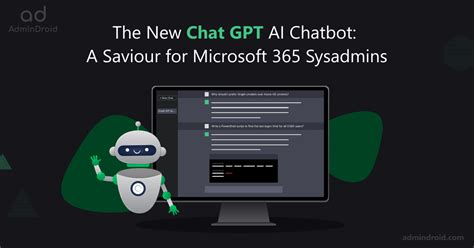 The New Chat GPT AI Chatbot: A Saviour for Microsoft 365 Sysadmins - AdminDroid Blog