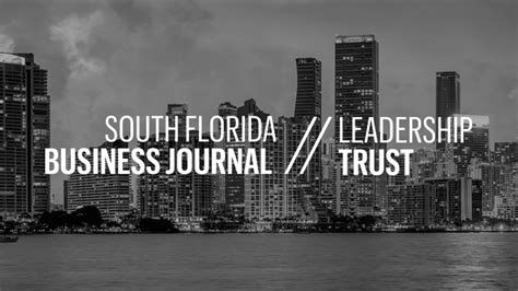 Leadership Trust launches to connect, support business leaders - South Florida Business Journal