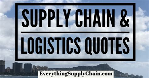 Supply Chain & Logistics Quotes - Sam Walton, Jeff Bezos ...