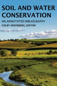 Soil and Water Conservation: An Annotated Bibliography – Simple Book Publishing