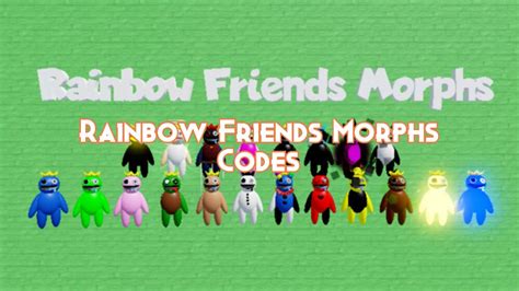 Rainbow Friends Morphs Codes Roblox May 2023 - Pillar Of Gaming