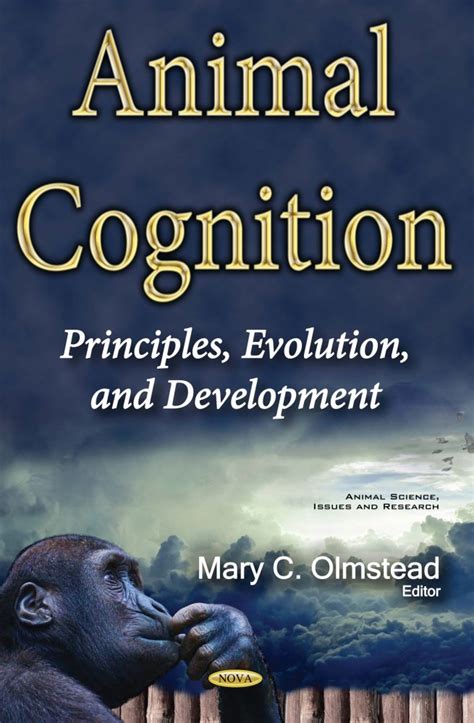 Animal Cognition: Principles, Evolution and Development – Nova Science Publishers