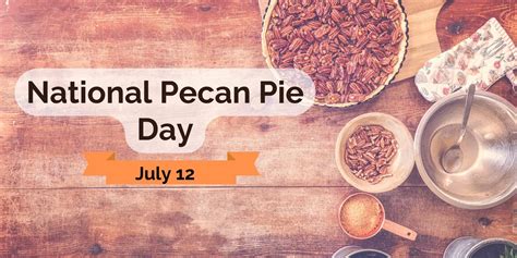 National Pecan Pie Day - Date, History and Significance