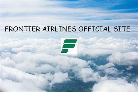 Frontier Airlines Official Site - www.flyfrontier.com Reservations Website