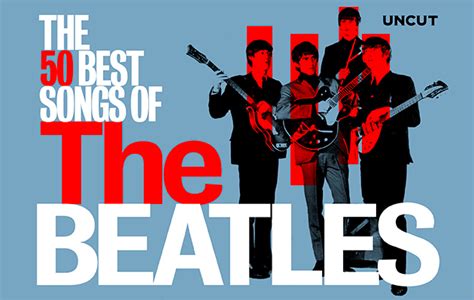 The Beatles' 50 best songs | Page 17 of 19 | UNCUT