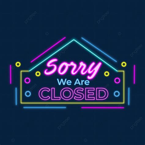 Sorry Were Closed Png