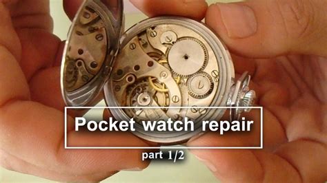 pocket watch repair (1/2) - YouTube