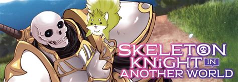 Skeleton Knight in Another World (Manga) | Seven Seas Entertainment