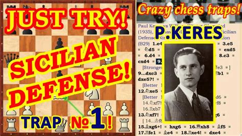 Paul Keres’s sacrifises! 🐘🐎♖ Sicilian defense opening ♔♕🙌 Chess TRAPS in the game! - Chess.com