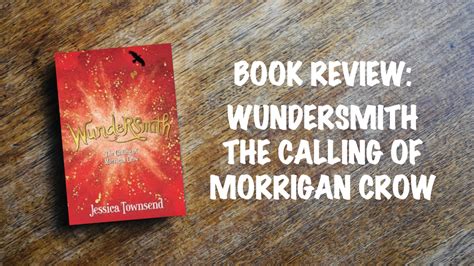 Wundersmith: The Calling of Morrigan Crow – Jessica Townsend - Meeghan reads