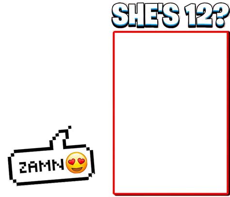 Zamn Template | Zamn She's 12? | Know Your Meme