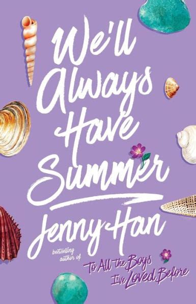 We'll Always Have Summer (Summer I Turned Pretty Series #3) by Jenny Han, Paperback | Barnes ...