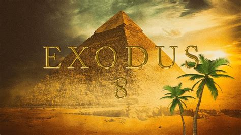 Exodus (Chapter 8) - YouTube