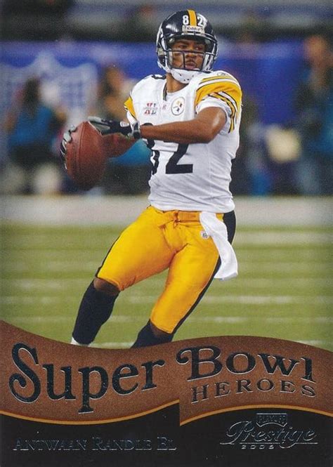 2006 Playoff Prestige - Super Bowl Heroes #SB-4 Antwaan Randle El ...