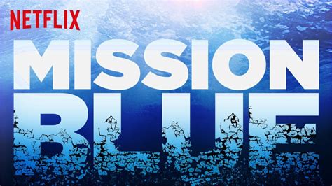 Mission Blue | Best Environmental Documentaries Streaming on Netflix Now | Men's Journal