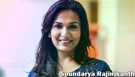 Soundarya Rajinikanth: Bio, family, net worth