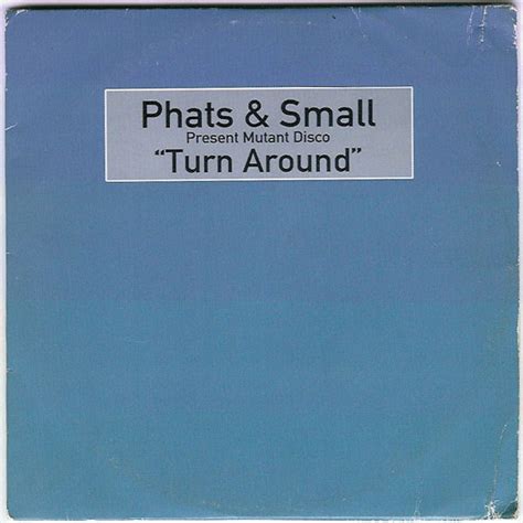 Phats & Small – Turn Around (1999, Cardboard Sleeve, CD) - Discogs