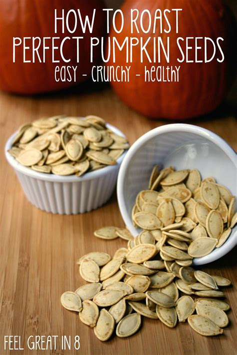 How to Roast Perfect Pumpkin Seeds - Feel Great in 8 Blog