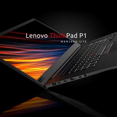 Lenovo ThinkPad P1 - Things You Should Know Before Buying It