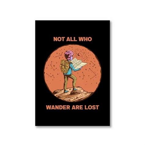 Poster - Not All Who Wander Are Lost at Rs 249.00 | Bhopal| ID: 2851691660330