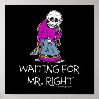 Mr Right Posters | Zazzle