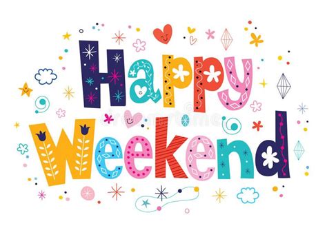 Happy Weekend stock vector. Illustration of decoration - 53487103 | Happy weekend, Happy weekend ...