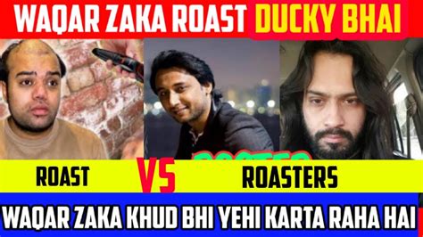 WAQAR ZAKA Roast Ducky Bhai on Ducky Bhai Clean Shave And Tind Dare ...