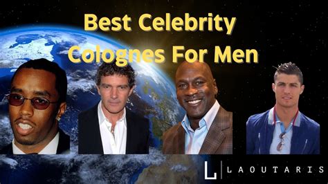 The 13 Best Celebrity Colognes for Men - laoutaris