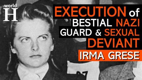 Execution of Irma Grese - The Hyena of Auschwitz - Nazi Guard at ...