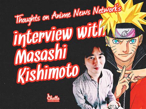 Thoughts on Anime News Network’s interview with Masashi Kishimoto at NY ...