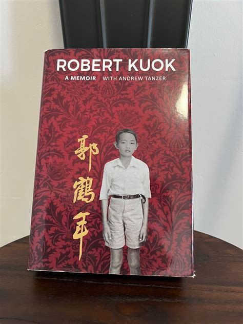 Robert Kuok (A memoir) - Andrew Tanzer, Hobbies & Toys, Books & Magazines, Fiction & Non-Fiction ...