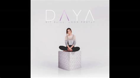 Daya - "Sit Still, Look Pretty" Album Preview - YouTube