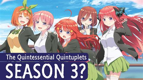 The Quintessential Quintuplets Season 3 Release Date & Possibility? - YouTube