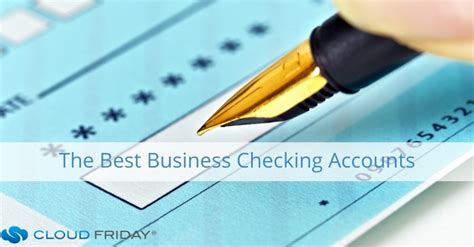 The 14 Best Business Checking Accounts In 2021 | Cloud Friday