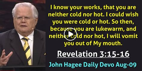 John Hagee (August-09-2022) Daily Devotional: Revelation 3:15-16