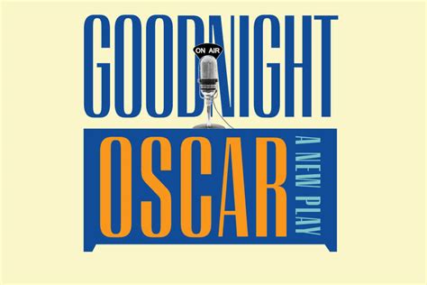 Good Night, Oscar - Edgerton Foundation New Play Awards