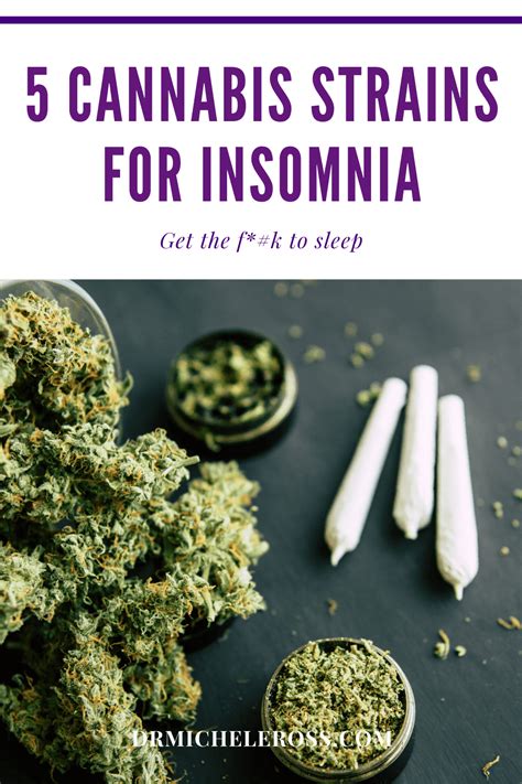 Top 5 Cannabis Strains For Insomnia | Sleep | Dr. Michele Ross