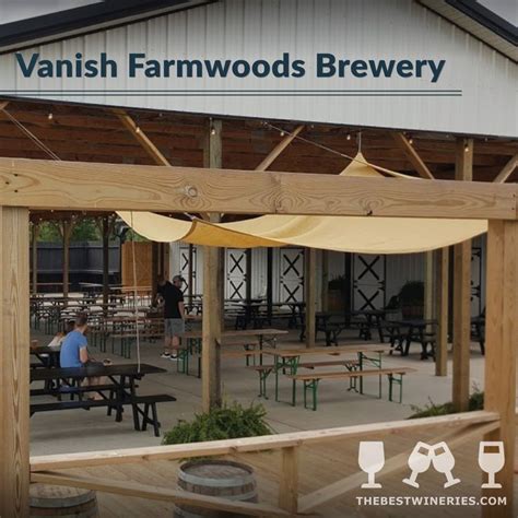 👉 👉 Vanish Farmwoods Brewery | Winery tours, Brewery, Winery