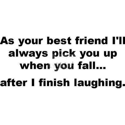 52 Crazy Funny Friendship Quotes for Best Friends 29 | Best friend ...